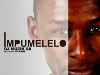 DJ Muzik SA – Impumelelo Ft. Silvane