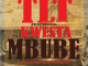 TLT – Mbube Ft. Kwesta