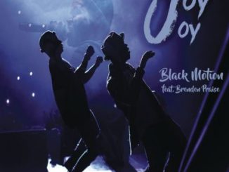 Black Motion – Joy Joy Ft. Brenden Praise