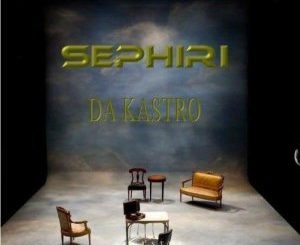 Da Kastro – Sephiri