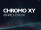 Renato Xtrova – Chromo XY