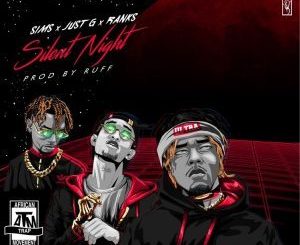 Sims – Silent Night Ft. Just G & Ranks ATM