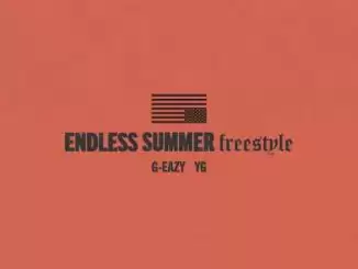 G-Eazy – Endless Summer Freestyle (feat. YG) (CDQ)