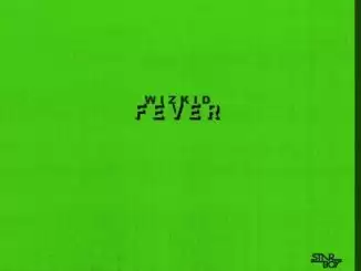 Wizkid – Fever