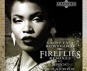 Saint Evo – FireFlies (Senzo C Remix) Ft. RubyGold