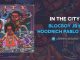 BlocBoy JB X HoodRich Pablo Juan – In the City