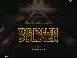 Da Fresh & Athie – The Fallen Soldier