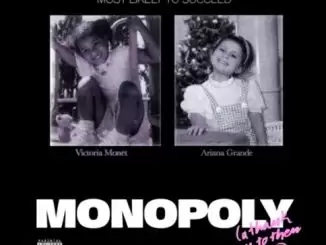 Ariana Grande – Monopoly Ft. Victoria Monet