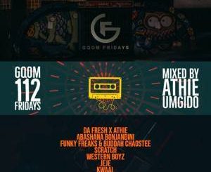 GqomFridays Mix Vol.112 (Mixed By Dj Athie)