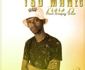 Tsoman EC - Dlala Dj Ft. Deejay Soso