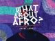 DJ Fortee – What About Afro (Next level)