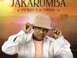 Jakarumba – Khumbula Ft. Kid X & Thebe