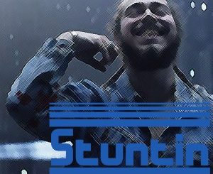 Post Malone – Stuntin