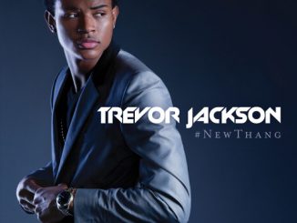 EP: Trevor Jackson - #NewThang