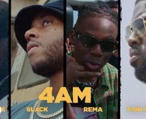 Manny Norté, 6LACK, Rema, Tion Wayne – 4AM