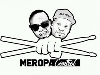 Meropa Control – Wa Nhlala Ft. Poison & Lady Shake