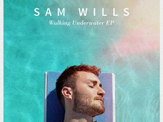 EP:Sam Wills - Walking Underwater