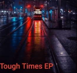 EP: Jazzi Junior – Tough Times