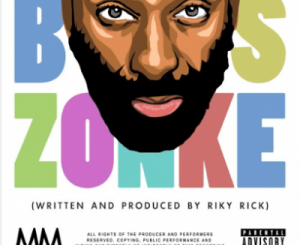 Riky Rick – Boss Zonke