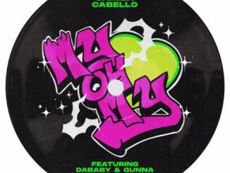 Camila Cabello – My Oh My (Remix) [feat. DaBaby & Gunna]