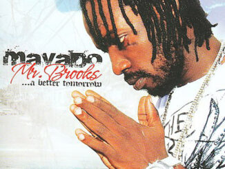 ALBUM: Mavado - Mr. Brooks...A Better Tomorrow