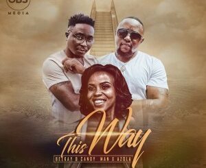 Dj Beekay – This Way Ft. Azola & Candyman