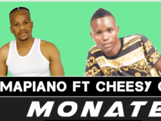 Mr Mapiano - Monate Ft. Cheesy G (Amapiano)