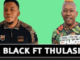 The Black – Monna Ke Van Ft. Thulasizwe (Amapiano Remix)