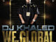 ALBUM: DJ Khaled - We Global