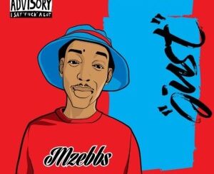 Mzebbs – Just