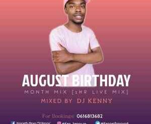 DJ Kenny – August Birthday Month (2hr Live Mix)