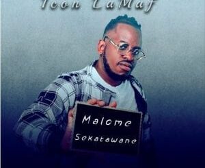 Icon Lamaf – Malome Skatawane