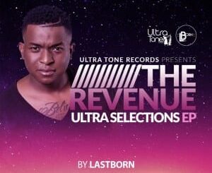 Lastborn – Ultra Selections: The Revenue