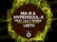 Ma-B - Leeto (Dubbed V-HT) Ft. HyperSOUL-X & Lilly Randa