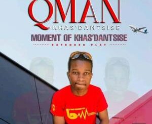 Qman Khasdantsis – Moment Of Khasdantsise