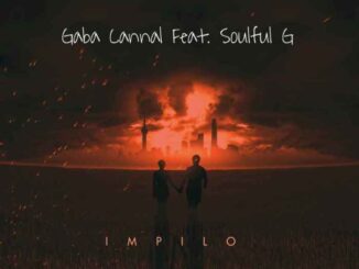 Gaba Cannal – iMpilo Ft. Soulful G