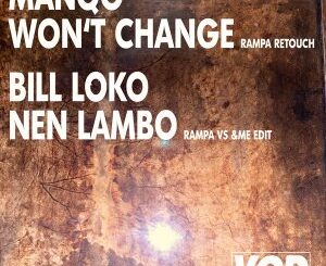 Manqo – Won’t Change (Rampa Retouch)