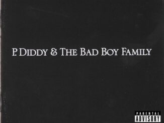 ALBUM: P. Diddy & The Bad Boy Family – The Saga Continues…