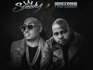 Speedy – Come Duze Ft. Professor