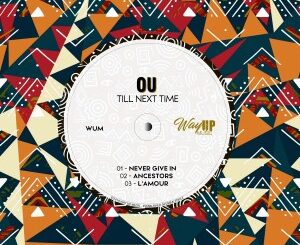 EP: OU – Till Next Time