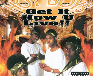 ALBUM: Hot Boys – Get It How U Live!!