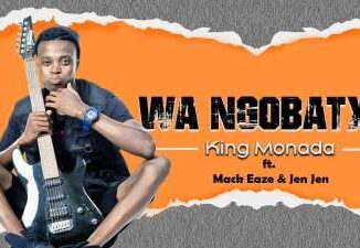 King Monada – Wa Ngobatxa Ft. Mack Eaze & Jen Jen