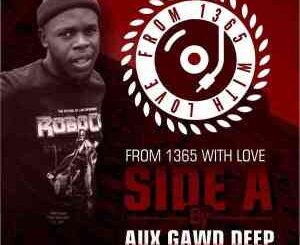 Aux GawdDeep – From 1365 With Love Vol.2 Mix