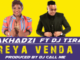 Makhadzi – Reya Venda Ft. DJ Tira