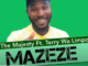 Vicho the Majesty – Mazeze Ft. Terry wa Limpopo (Original)