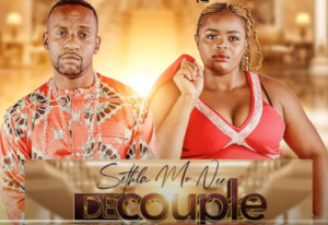 Decouple – Sethla Mo Nee Ft. Dj Sunco & Queen Jenny