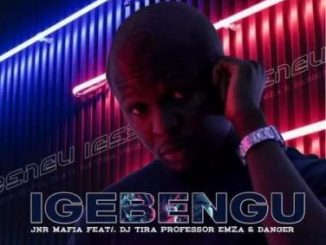 Jnr Mafia – Igebengu Ft. DJ Tira, Professor, Emza & Danger