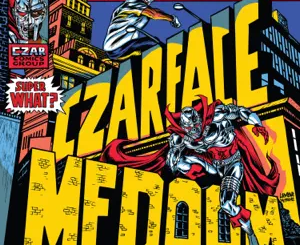 ALBUM: CZARFACE & MF DOOM – Super What?