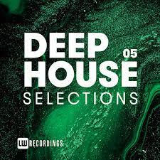 ALBUM: Deep House Selections, Vol. 05