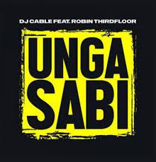 DJ Cable – Ungasabi ft Robin Thirdfloor